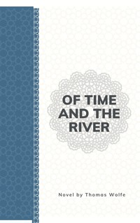 Of Time and the River - Thomas Wolfe - ebook