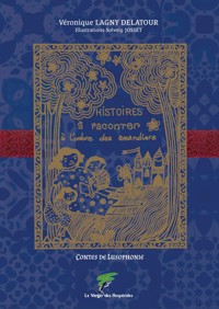 Contes de Lusophonie, histoires à raconter à l’ombre des amandiers - Véronique Lagny Delatour - ebook