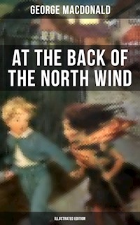 At the Back of the North Wind (Illustrated Edition) - George MacDonald - ebook