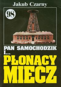 Pan Samochodzik i Płonący miecz 98 - Czarny Jakub - książka