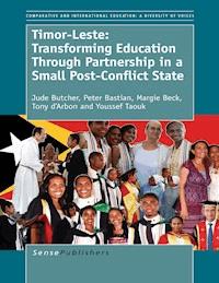 Timor-Leste: Transforming Education Through Partnership in a Small Post-Conflict State - Jude Butcher - ebook