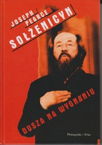 Sołżenicyn. Dusza na wygnaniu - Joseph Pearce - ebook