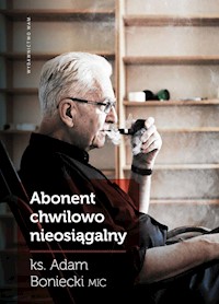 Abonent chwilowo nieosiągalny - Boniecki Adam - książka