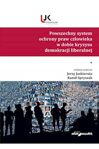 Powszechny system ochrony praw człowieka w dobie kryzysu demokracji liberalnej Tom 1 -  - książka