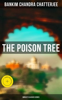The Poison Tree (World's Classics Series) - Bankim Chandra Chatterjee - ebook