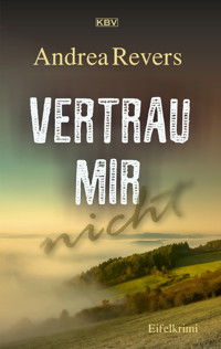 Vertrau mir nicht - Andrea Revers - ebook