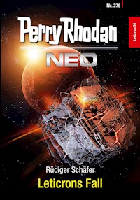 Perry Rhodan Neo 279: Leticrons Fall -  Rüdiger Schäfer - ebook