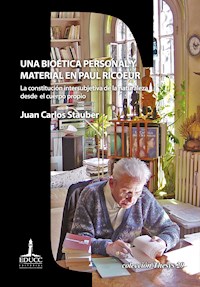 Una bioética personal y material en Paul Ricoeur - Juan Carlos Stauber - ebook