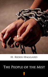 The People of the Mist - H. Rider Haggard - ebook