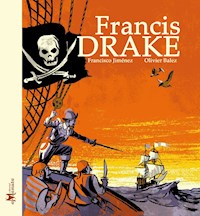 Francis Drake - Francisco Jiménez - ebook