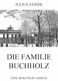 Die Familie Buchholz - Julius Stinde - ebook