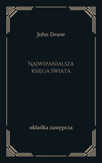Najwspanialsza księga świata. Historia Biblii - John Drane - ebook