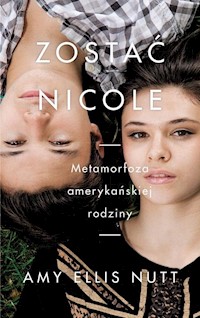 Zostać Nicole - Nutt Amy Ellis - książka
