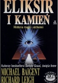 Eliksir i kamień - Michael Baigent, Richard Leigh - ebook
