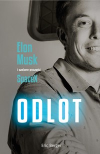 Odlot. Elon Musk i szalone początki SpaceX - Eric Berger - audiobook + książka