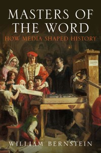 Masters of the Word - William L Bernstein - ebook