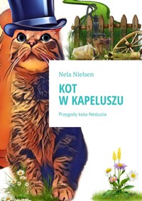 Kot w kapeluszu - Nela Nielsen - ebook