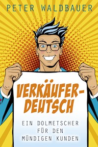 Verkäuferdeutsch - Peter Waldbauer - ebook