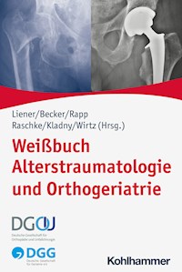 Weißbuch Alterstraumatologie und Orthogeriatrie -  - ebook