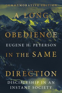 A Long Obedience in the Same Direction - Eugene H. Peterson - ebook
