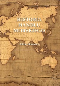 Historia handlu morskiego - Juliusz Skurewicz - książka
