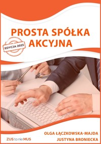Prosta Spółka Akcyjna - Justyna Broniecka, Olga Łączkowska-Majda - ebook