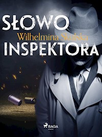 Słowo inspektora - Wilhelmina Skulska - ebook + audiobook