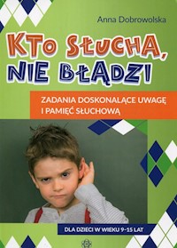 Kto słucha nie błądzi - Anna Dobrowolska - książka