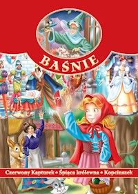 Baśnie Czerwony Kapturek Śpiąca Królewna Kopciuszek -  - książka