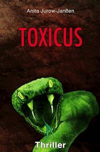 Toxicus - Anita Jurow-Janßen - ebook