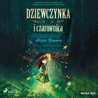 Dziewczynka i czarownica - Kramer Alicja - ebook + audiobook