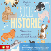 Kocie historie. Prawdziwe opowieści o bohaterskich kotach - Rich Penelope - audiobook