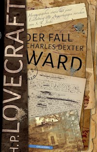 Der Fall Charles Dexter Ward - H. P. Lovecraft - ebook