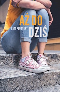Aż do dziś - Fluttert Pam - książka
