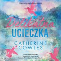 Delikatna ucieczka - Cowles Catherine - ebook + audiobook