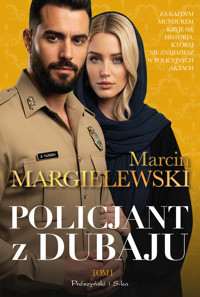 Policjant z Dubaju. Tom 1 - Marcin Margielewski - ebook + audiobook + książka