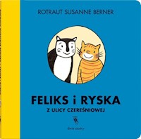 Feliks i Ryska z ulicy Czereśniowej - Berner Rotraut Susanne - książka