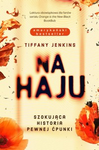 Na haju. Szokująca historia pewnej ćpunki - Tiffany Jenkins - ebook + audiobook + książka