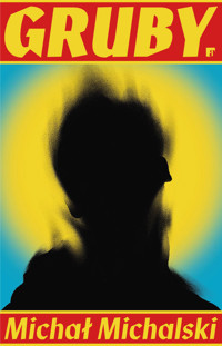 Gruby - Michalski Michał - ebook + audiobook + książka