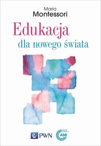 Edukacja dla nowego świata - Montessori Maria - książka