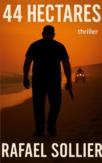 44 Hectares - Rafael Sollier - ebook