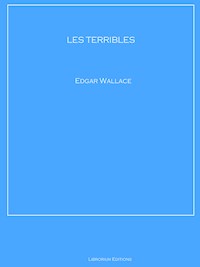 LES TERRIBLES - Edgar Wallace - ebook