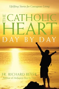 The Catholic Heart Day by Day - Richard Beyer - ebook