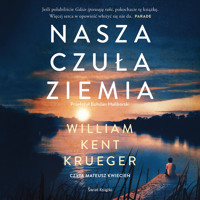 Nasza czuła ziemia - William Kent Krueger - ebook + audiobook