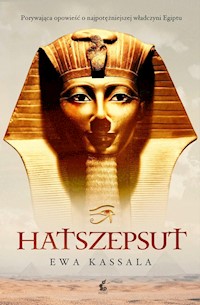 Hatszepsut - Ewa Kassala - ebook + audiobook + książka