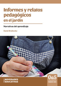 Informes y relatos pedagógicos en el jardín - Daniel Brailovsky - ebook
