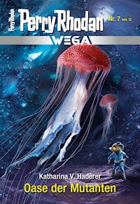 Wega 7: Oase der Mutanten - Katharina V. Haderer - ebook