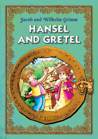 Hansel and Gretel (Jaś i Małgosia) - English version - Jacob and Wilhelm Grimm - ebook + audiobook