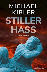 Stiller Hass - Michael Kibler - ebook