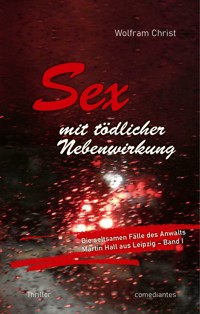 Sex mit tödlicher Nebenwirkung - Wolfram Christ - ebook